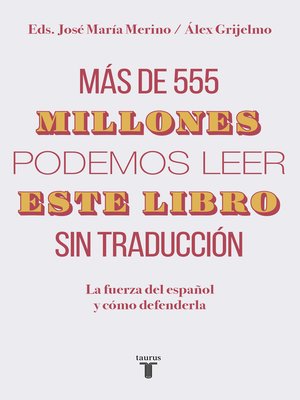 cover image of Más de 555 millones podemos leer este libro sin traducción